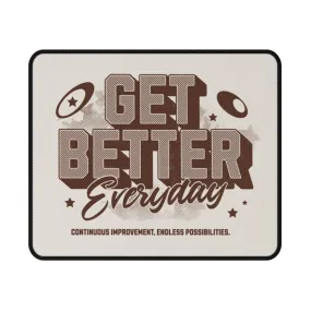 Get Better Everyday Non-Slip Gaming Mouse Pad - Motivational Desk Accessory for Gamers